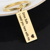 Engraved Keyring Drive Safe I Need You Here With Me Keychain Couples Boyfriend Girlfriend Gift New Driver Key Chain